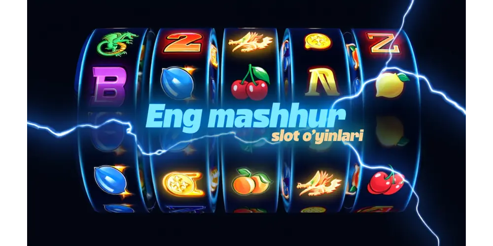 Eng mashhur slot o'yinlari
